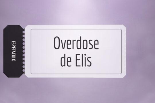 Overdose de Elis