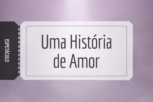 Uma História de Amor3
